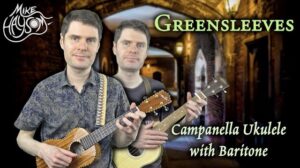 Read more about the article Greensleeves – Harp-like Cover with Campanella Uke + Baritone