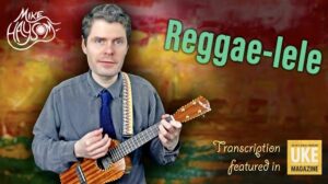Read more about the article Reggae-lele! As featured in UKE Magazine!